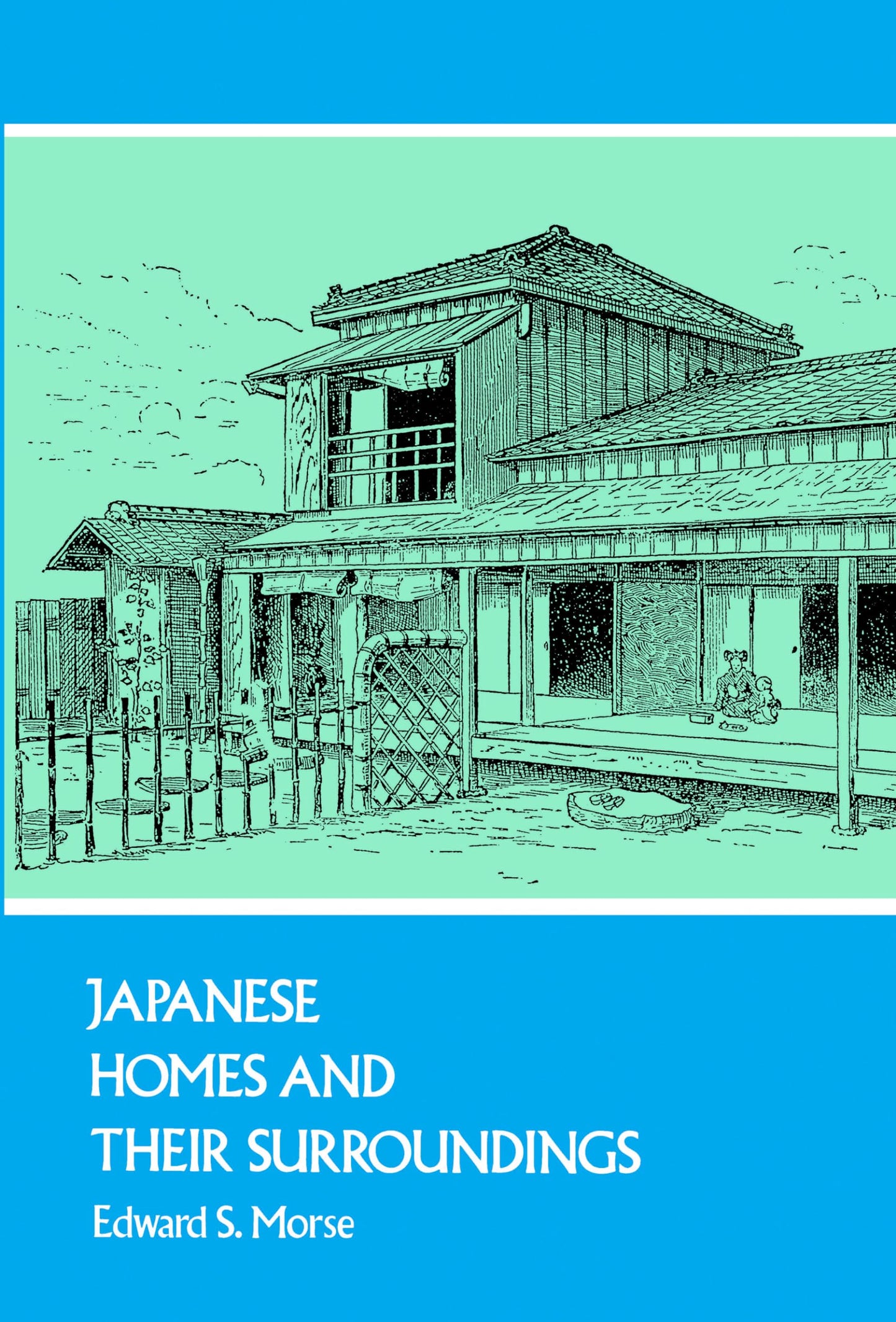 Japanese Homes and Their Surroundings