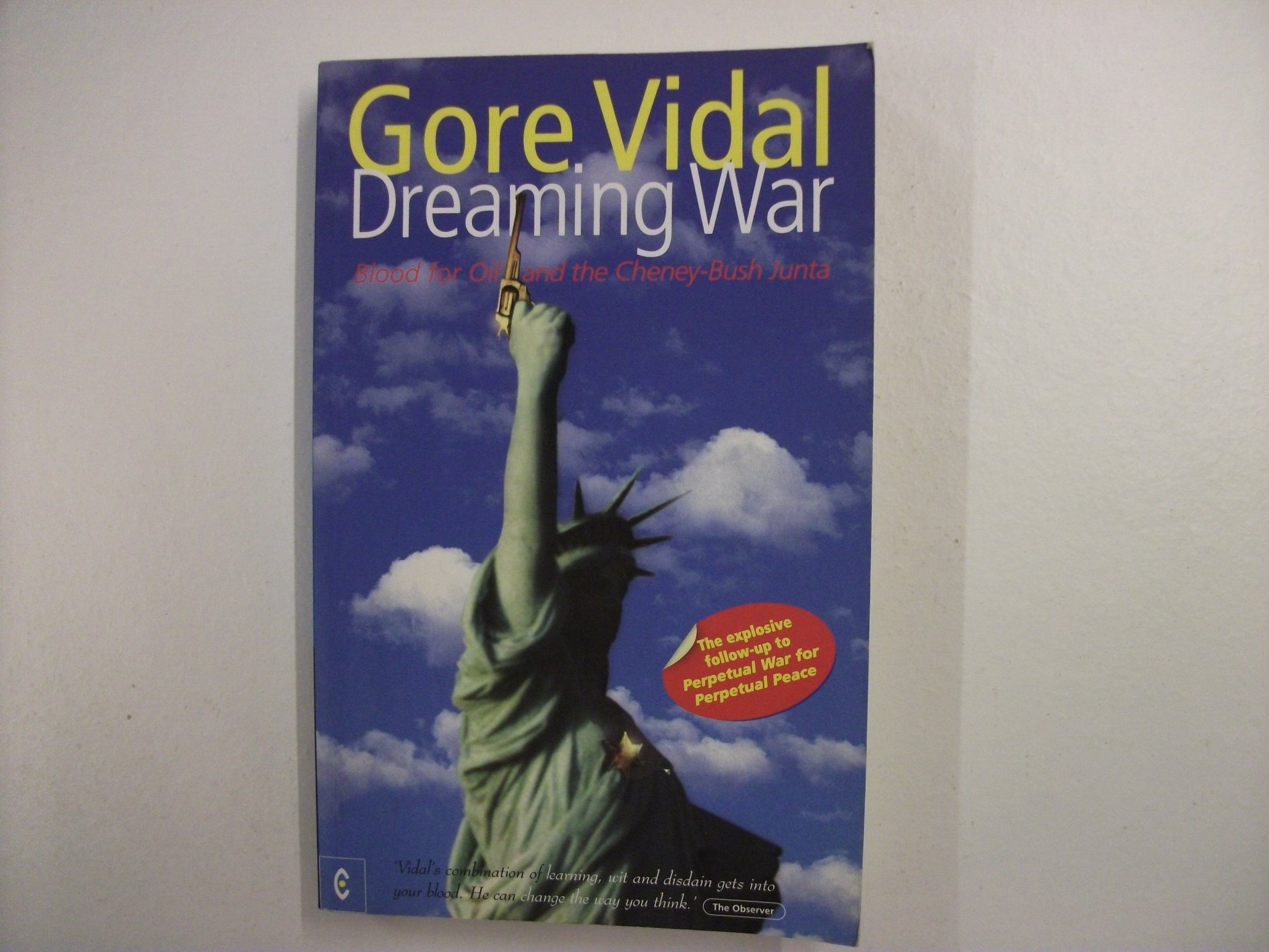 Dreaming War: Blood for Oil and the Cheney-Bush Junta book cover