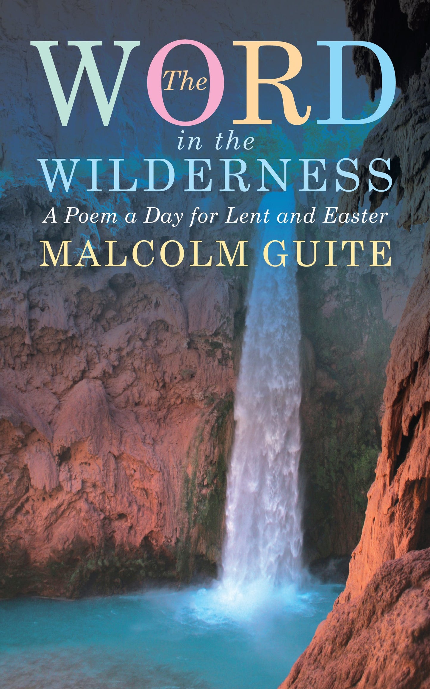 Word in the Wilderness: A Poem a Day for Lent and Easter book cover