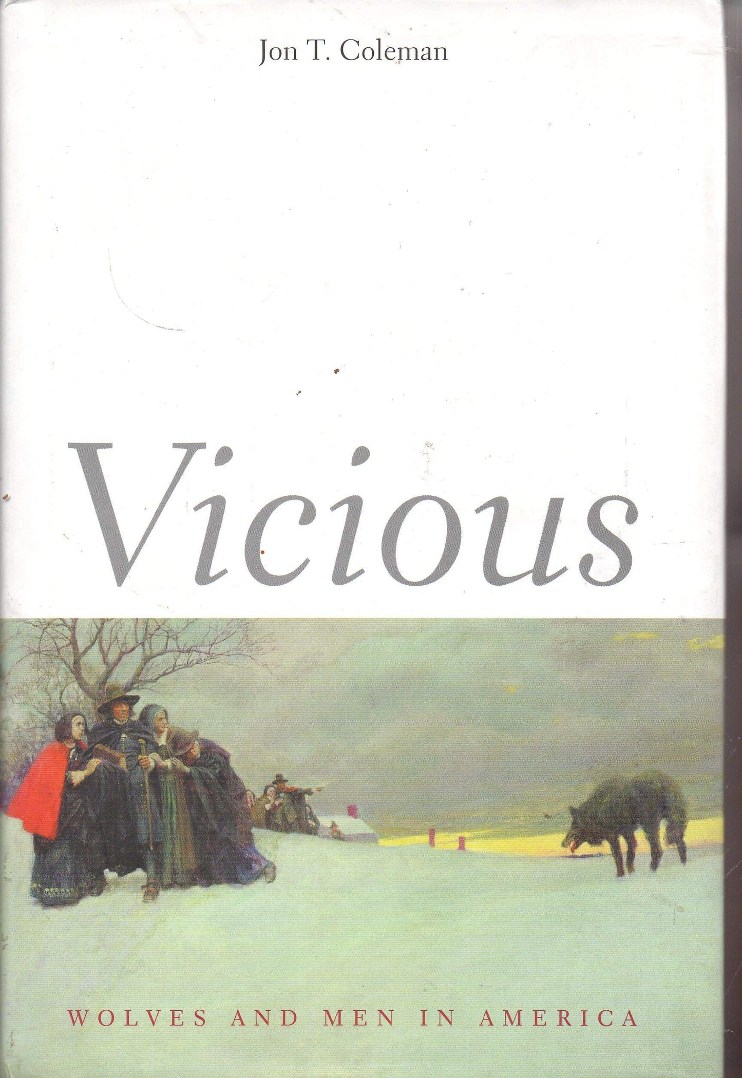 Vicious: Wolves and Men in America book cover