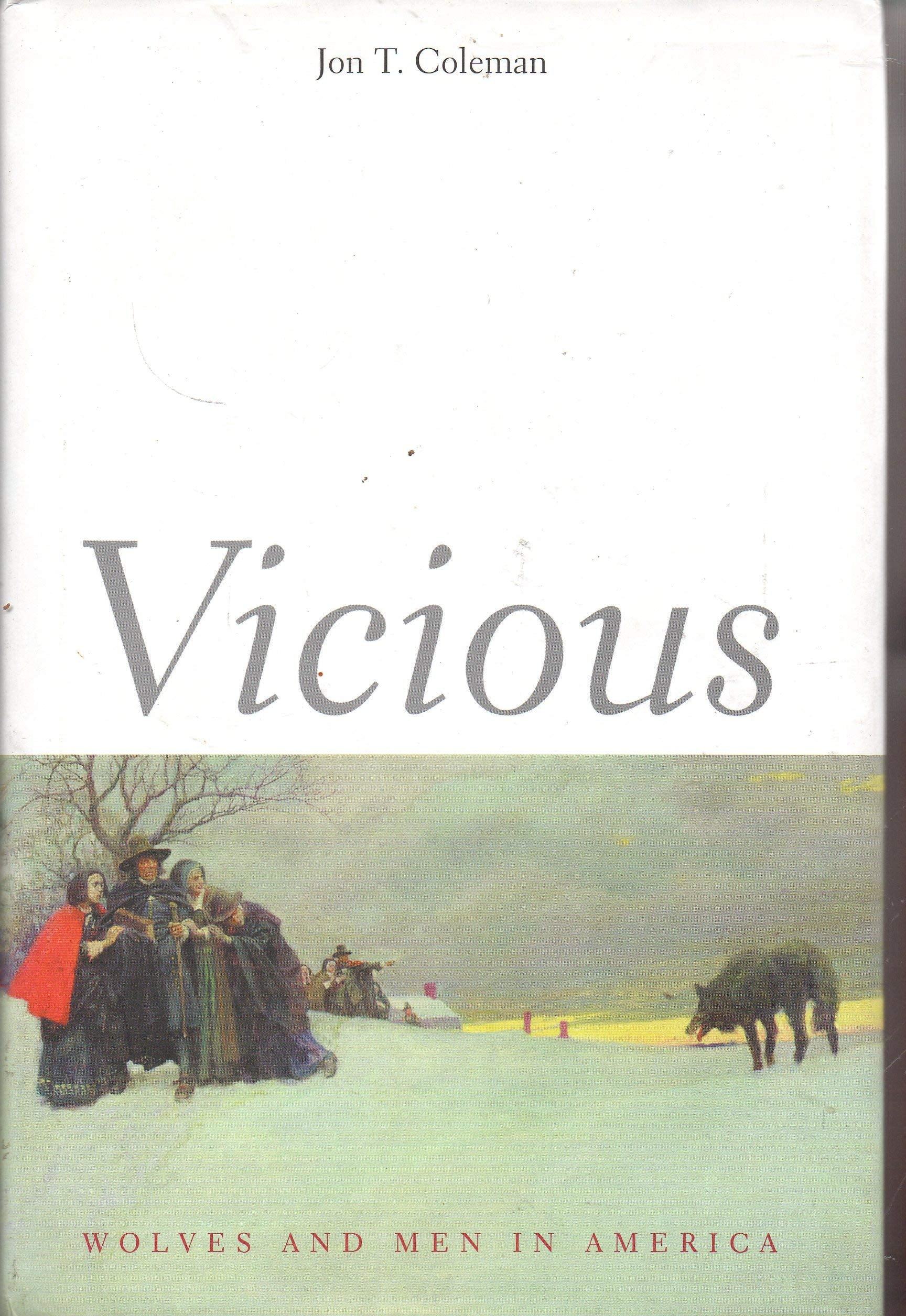 Vicious: Wolves and Men in America book cover