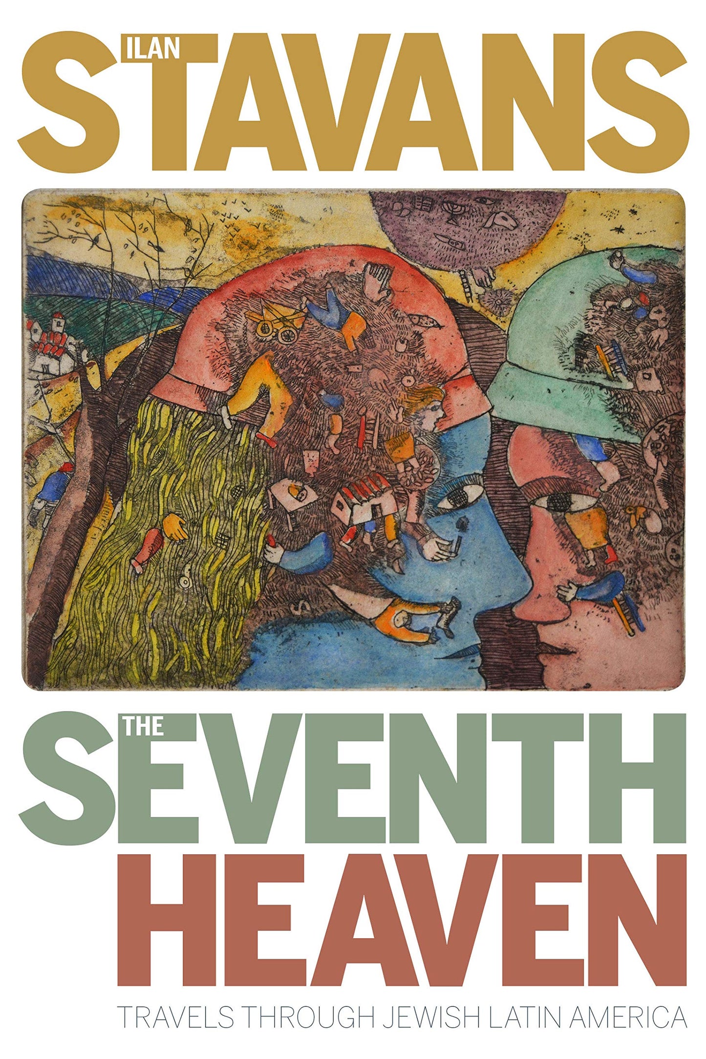 Seventh Heaven: Travels Through Jewish Latin America