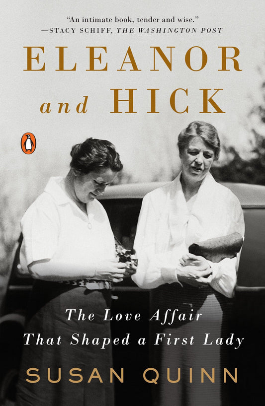 Eleanor and Hick: The Love Affair That Shaped a First Lady book cover