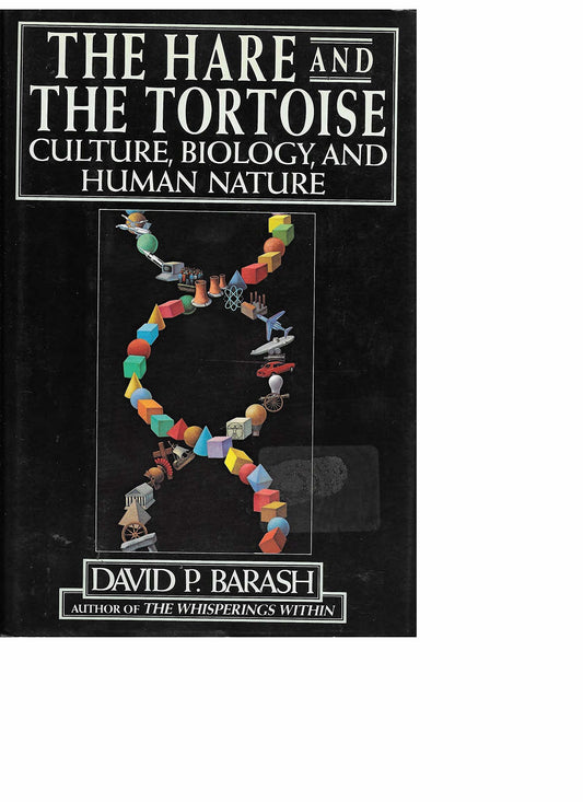 Hare and the Tortoise: 2culture, Biology, and Human Nature book cover