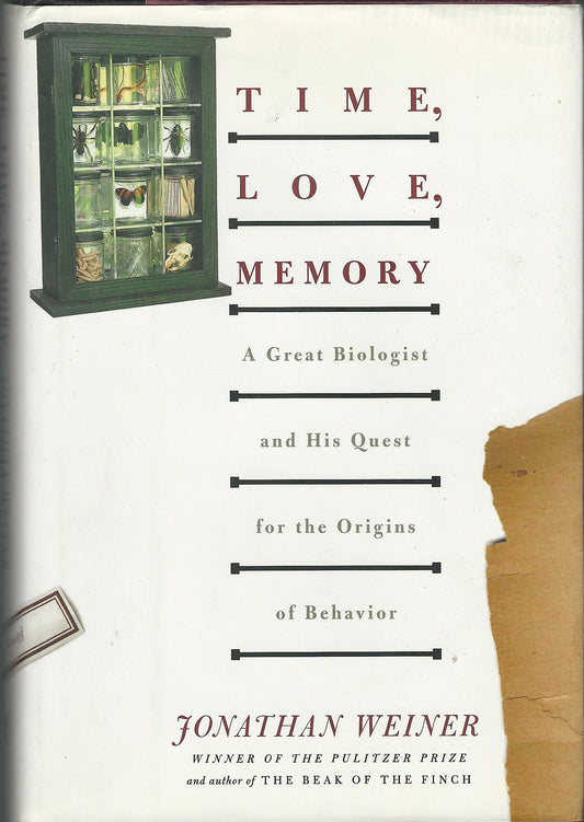 Time, Love, Memory: A Great Biologist and His Quest for the Origins of Behavior