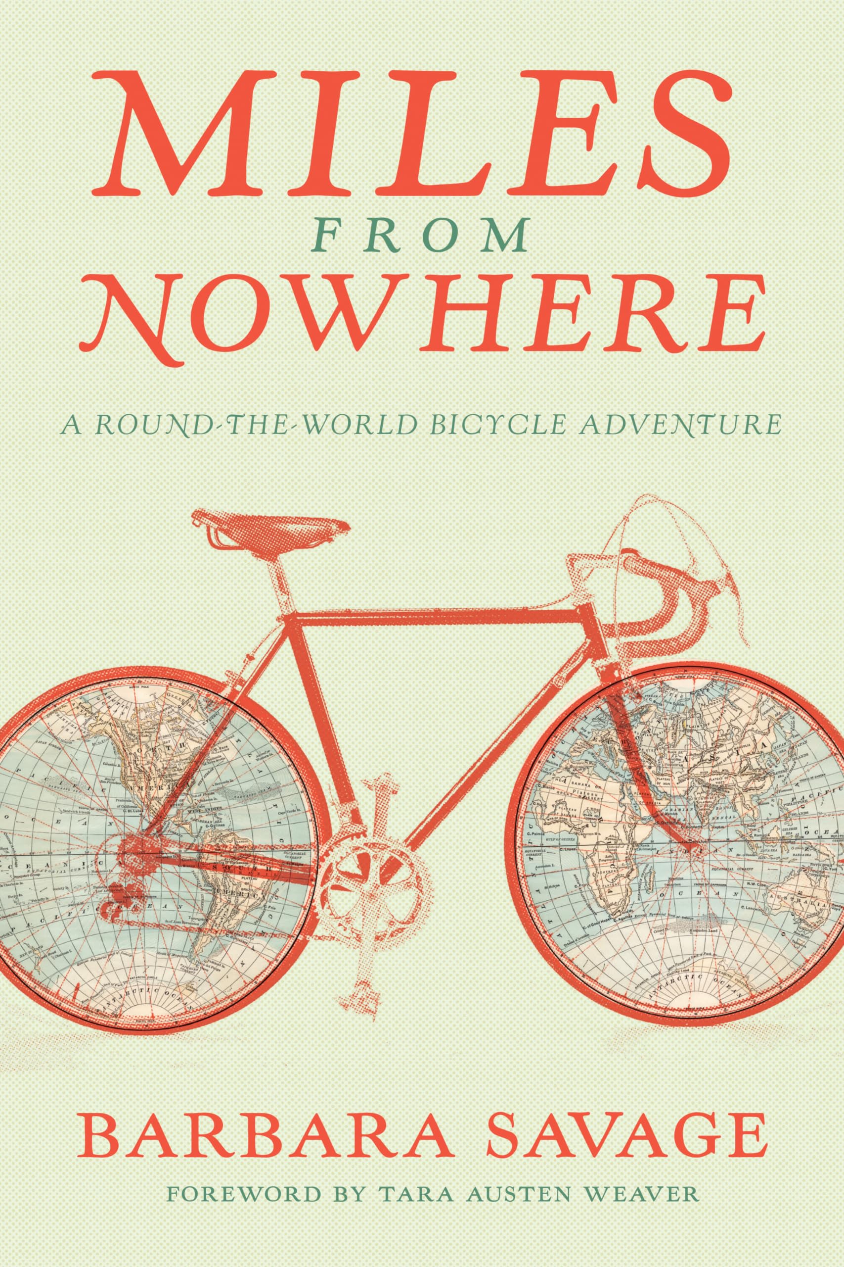 Miles from Nowhere: A Round-The-World Bicycle Adventure book cover