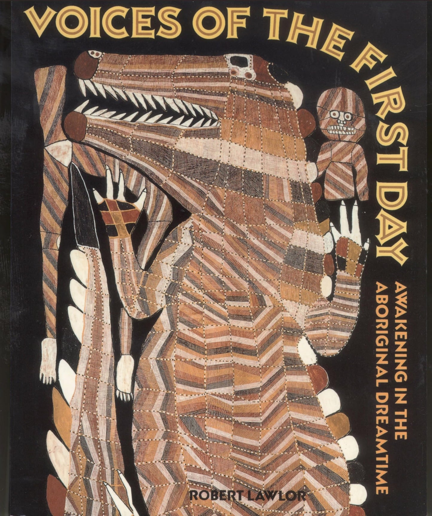 Voices of the First Day: Awakening in the Aboriginal Dreamtime (Original) book cover