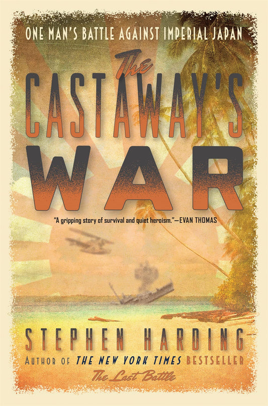 Castaway's War: One Man's Battle Against Imperial Japan book cover