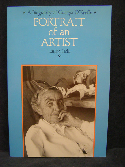 Portrait of an Artist : A Biography of Georgia O'Keeffe