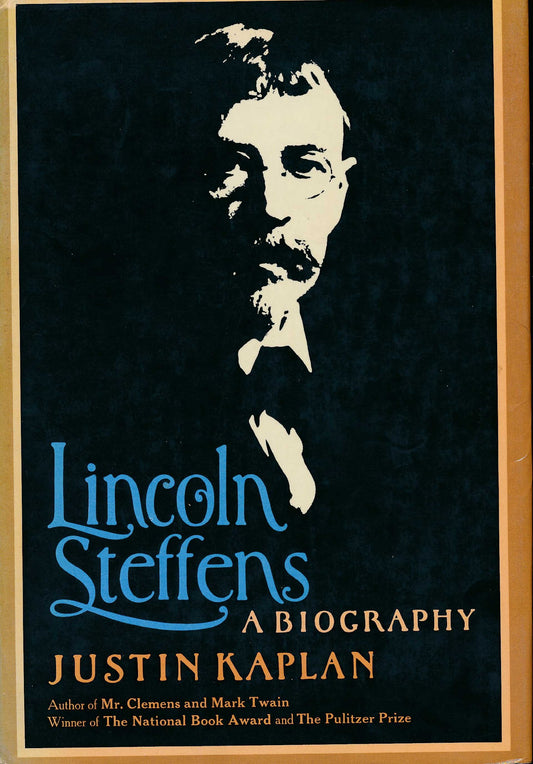 Lincoln Steffens: A Biography book cover