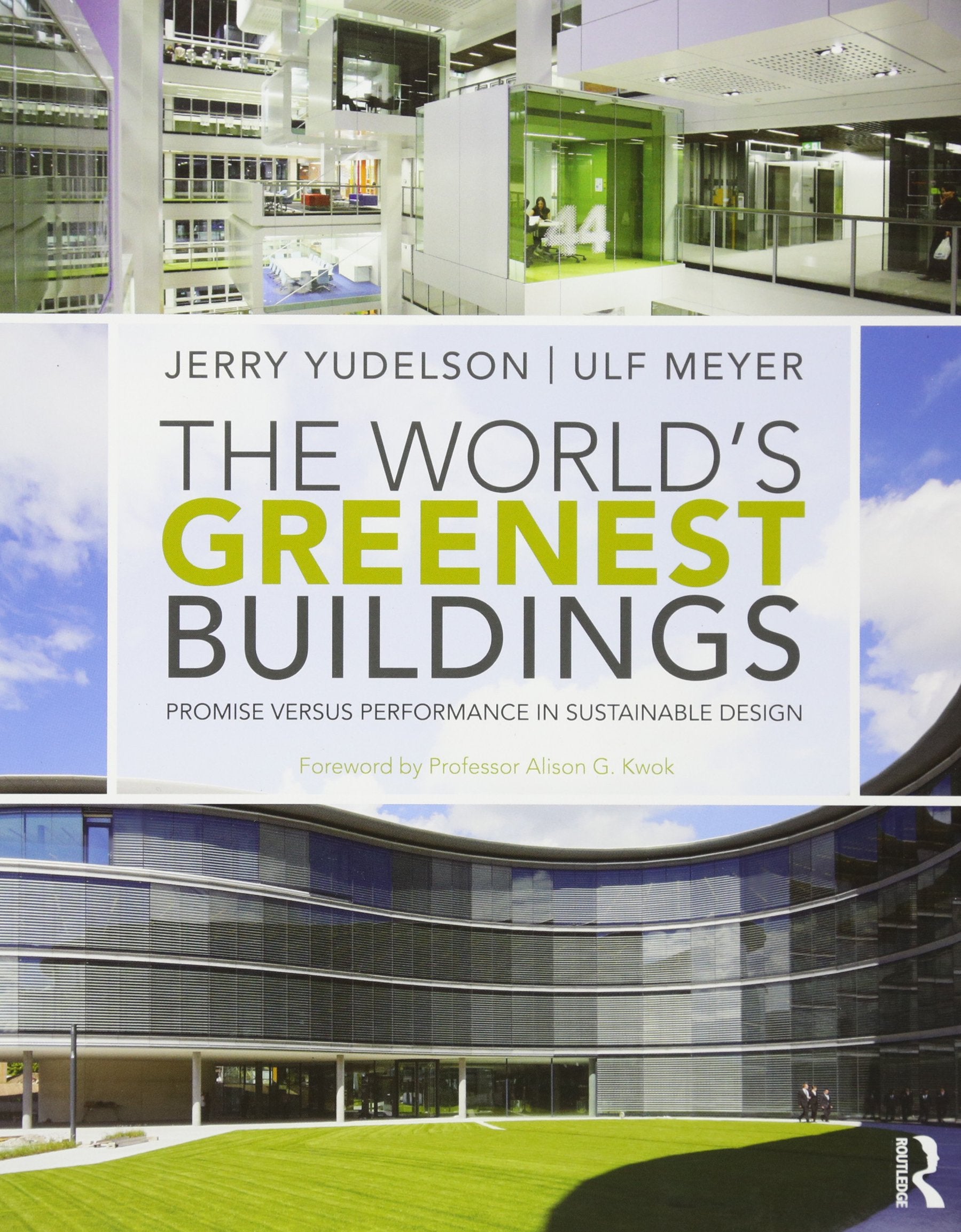 World's Greenest Buildings: Promise Versus Performance in Sustainable Design book cover