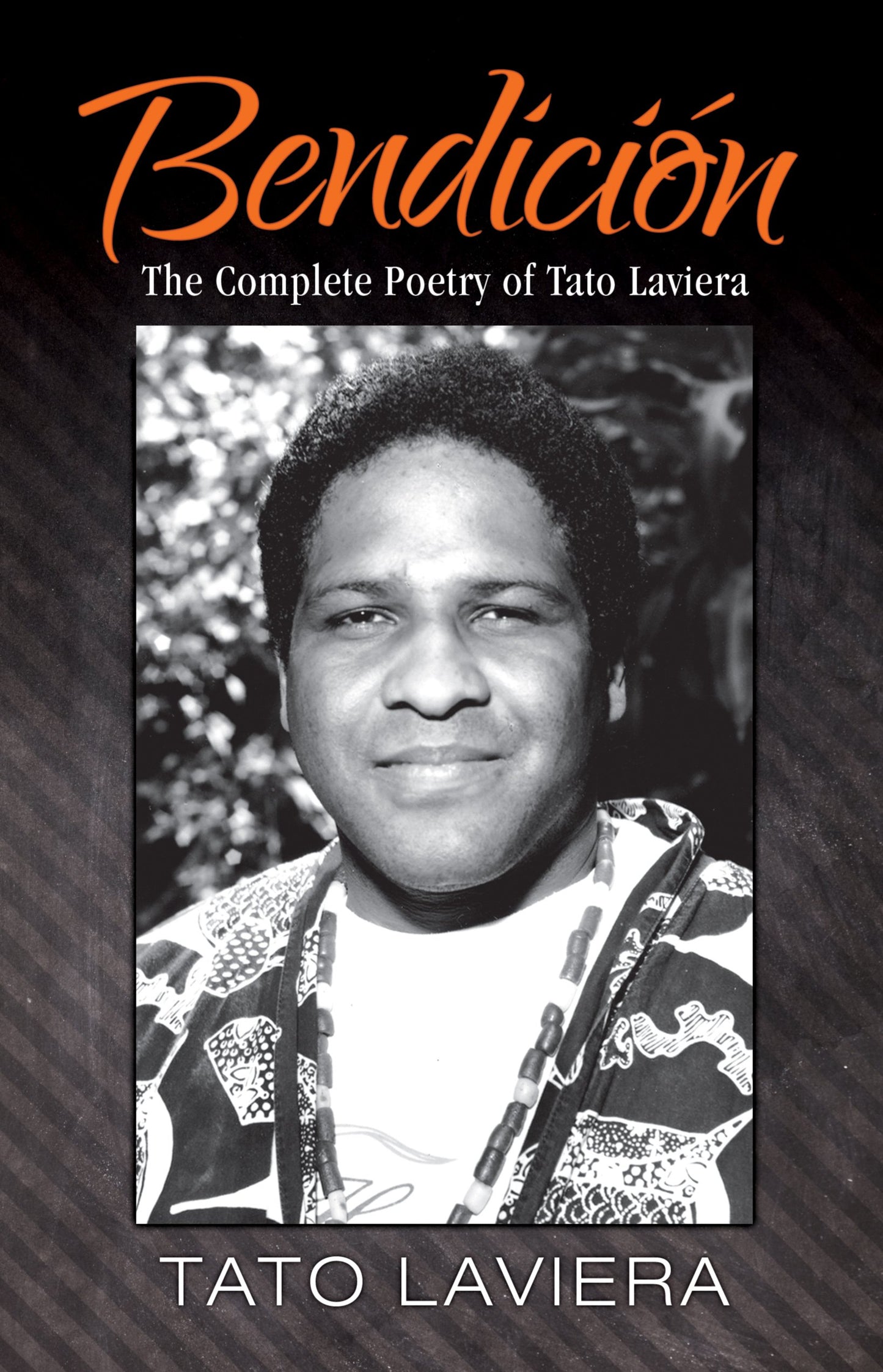 Bendici N: The Complete Poetry of Tato Laviera book cover