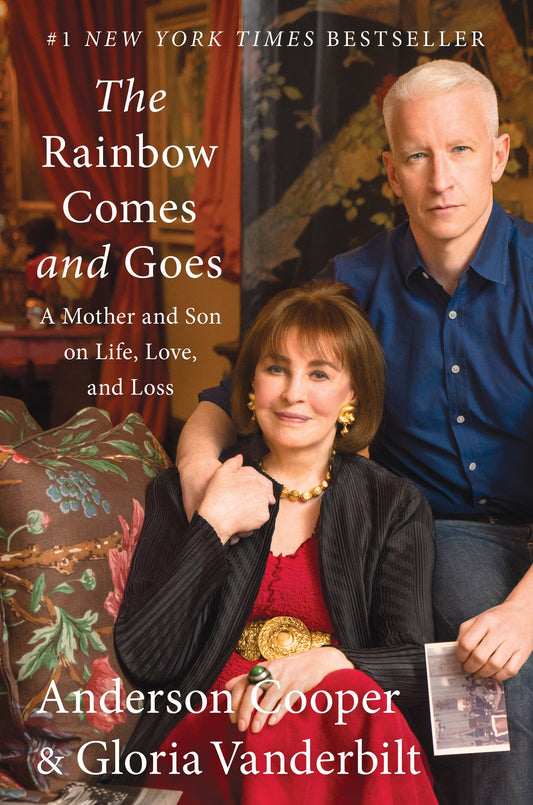 Rainbow Comes and Goes: A Mother and Son on Life, Love, and Loss book cover