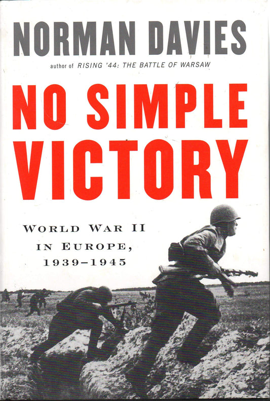No Simple Victory: World War II in Europe, 1939-1945