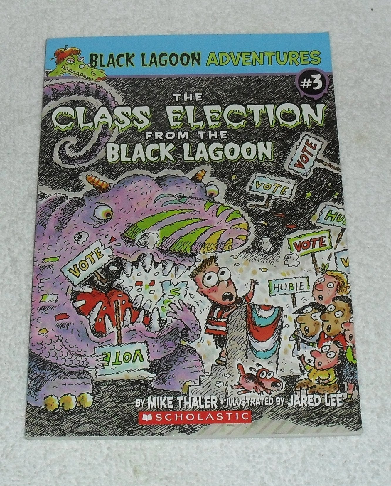 The Class Election from the Black Lagoon (Black Lagoon Adventures, No. 3)