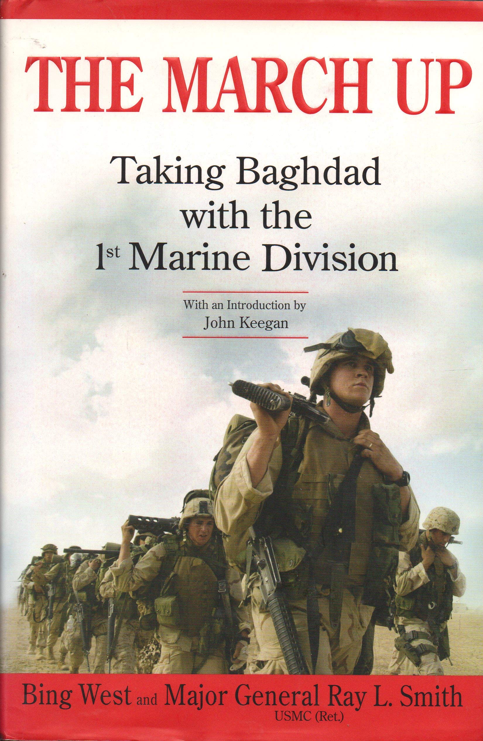 March Up: Taking Baghdad with the 1st Marine Division book cover