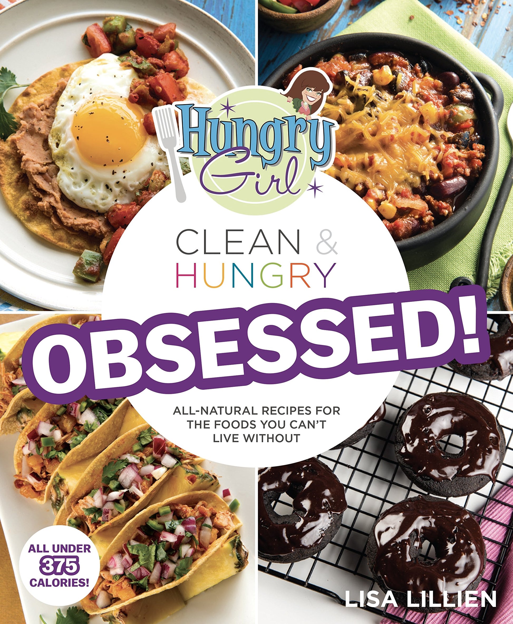 Hungry Girl Clean & Hungry Obsessed! book cover