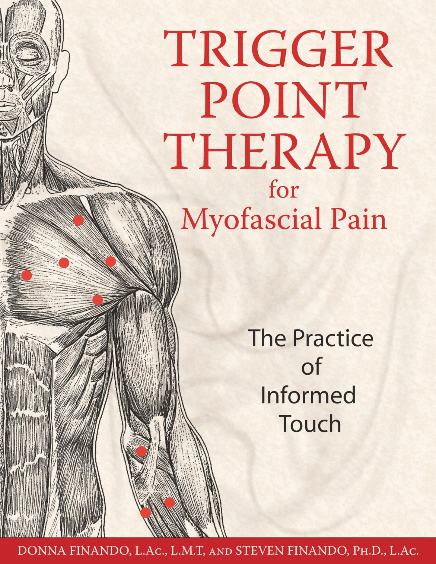 Trigger Point Therapy for Myofascial Pain: The Practice of Informed Touch (New of Informed Touch) book cover