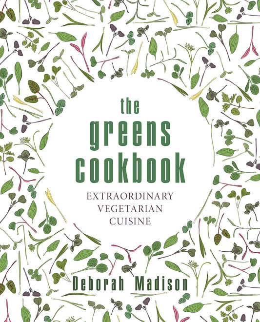 Greens Cookbook: Extraordinary Vegetarian Cuisine