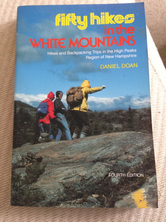Fifty Hikes in the White Mountains: Hikes and Backpacking Trips in the High Peaks Region of New Hampshire (Revised) book cover