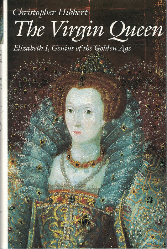 Virgin Queen: Elizabeth I, Genius of the Golden Age book cover