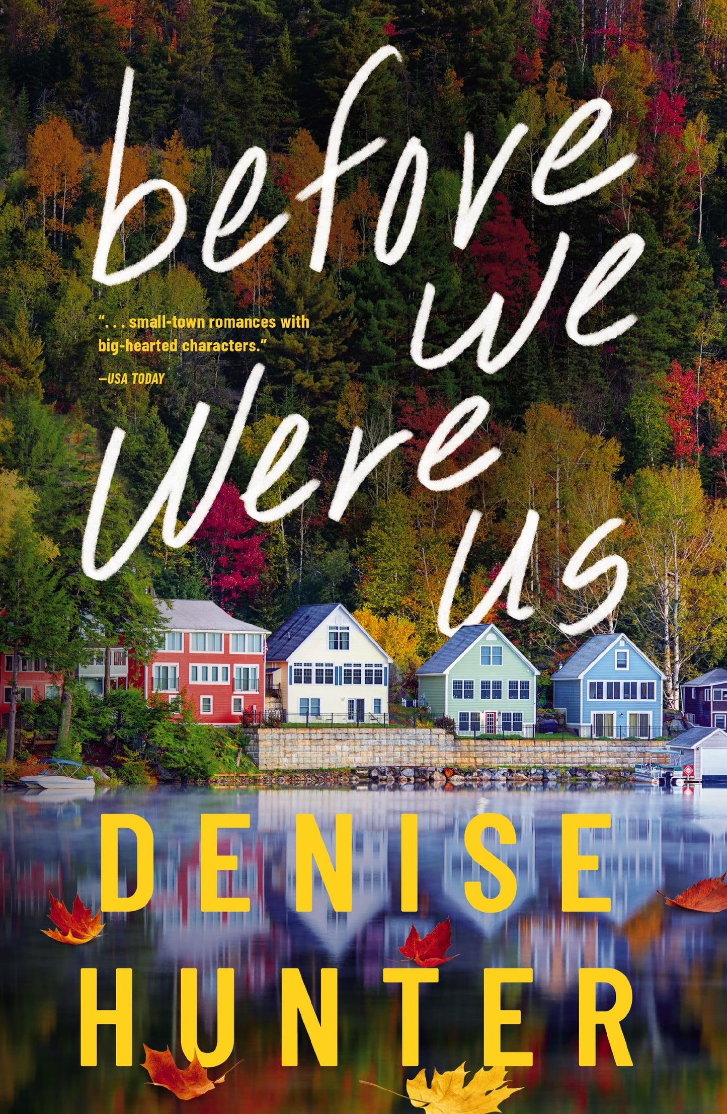Before We Were Us: A Sweet, Cozy, Second-Chance Romance book cover