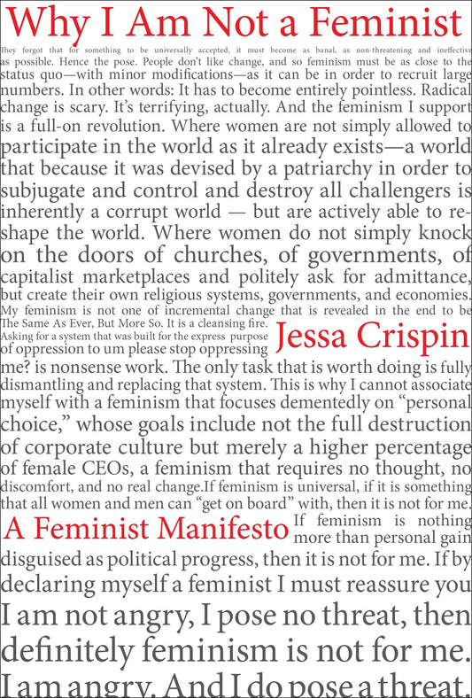 Why I Am Not a Feminist: A Feminist Manifesto