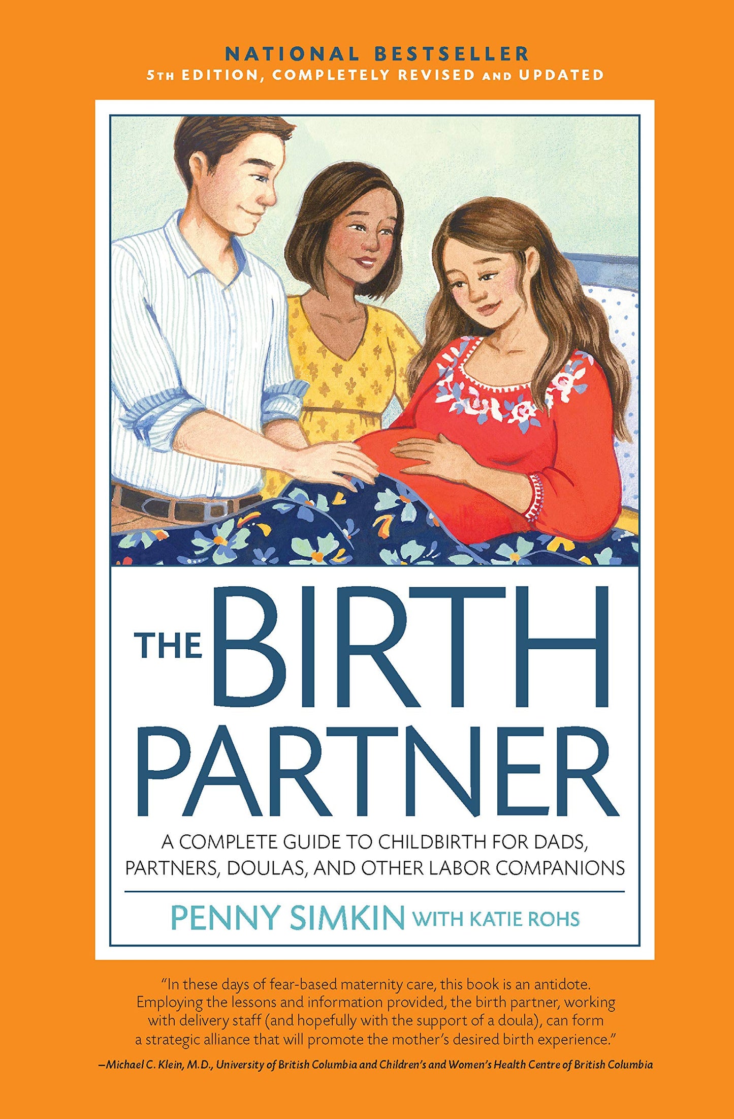 Birth Partner 5th Edition: A Complete Guide to Childbirth for Dads, Partners, Doulas, and Other Labor Companions