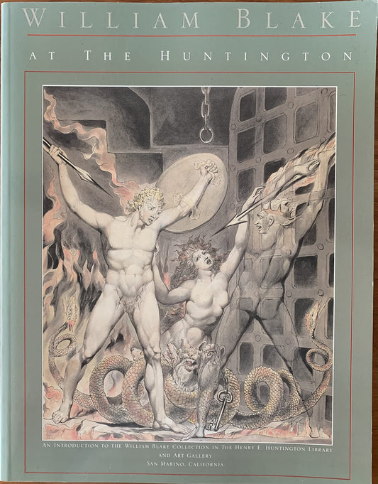 William Blake at the Huntington: An Introductionto the William Blake Collection... book cover