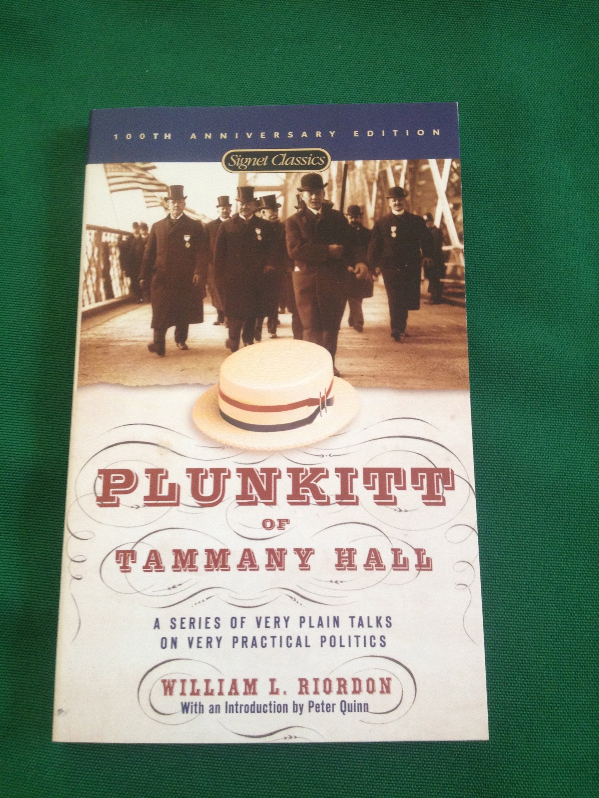 Plunkitt of Tammany Hall: A Series of Very Plain Talks on Very Practical Politics book cover