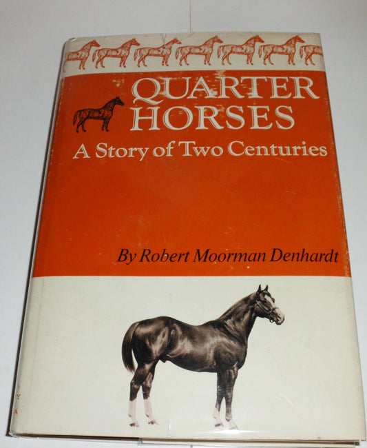 Quarter Horses: A Story of Two Centuries