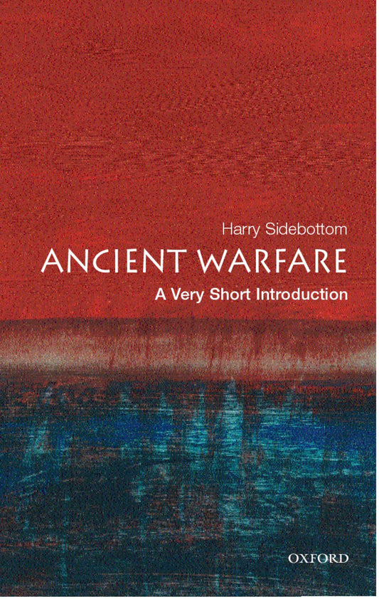 Ancient Warfare: A Very Short Introduction book cover