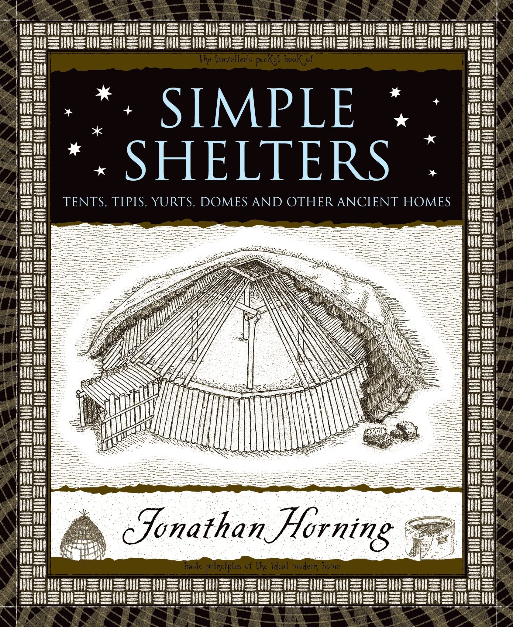 Simple Shelters: Tents, Tipis, Yurts, Domes and Other Ancient Homes book cover