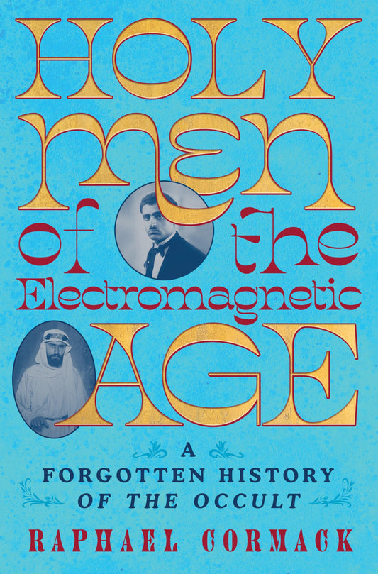 Holy Men of the Electromagnetic Age book cover