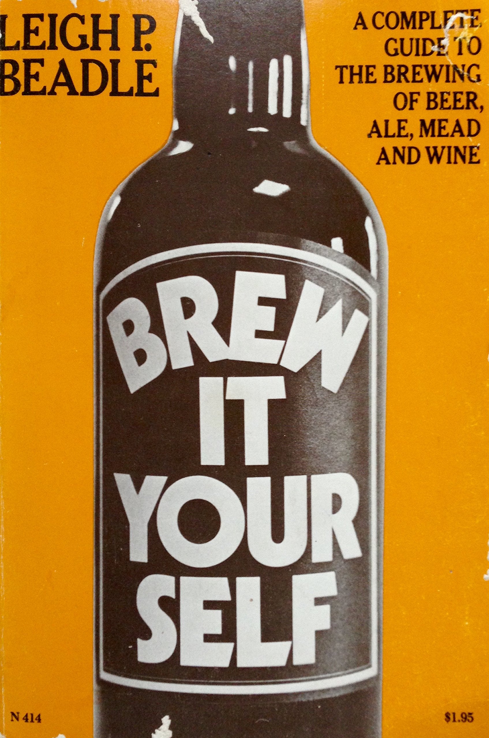 Brew It Yourself: A Complete Guide to the Brewing of Beer, Ale, Mead and Wine book cover