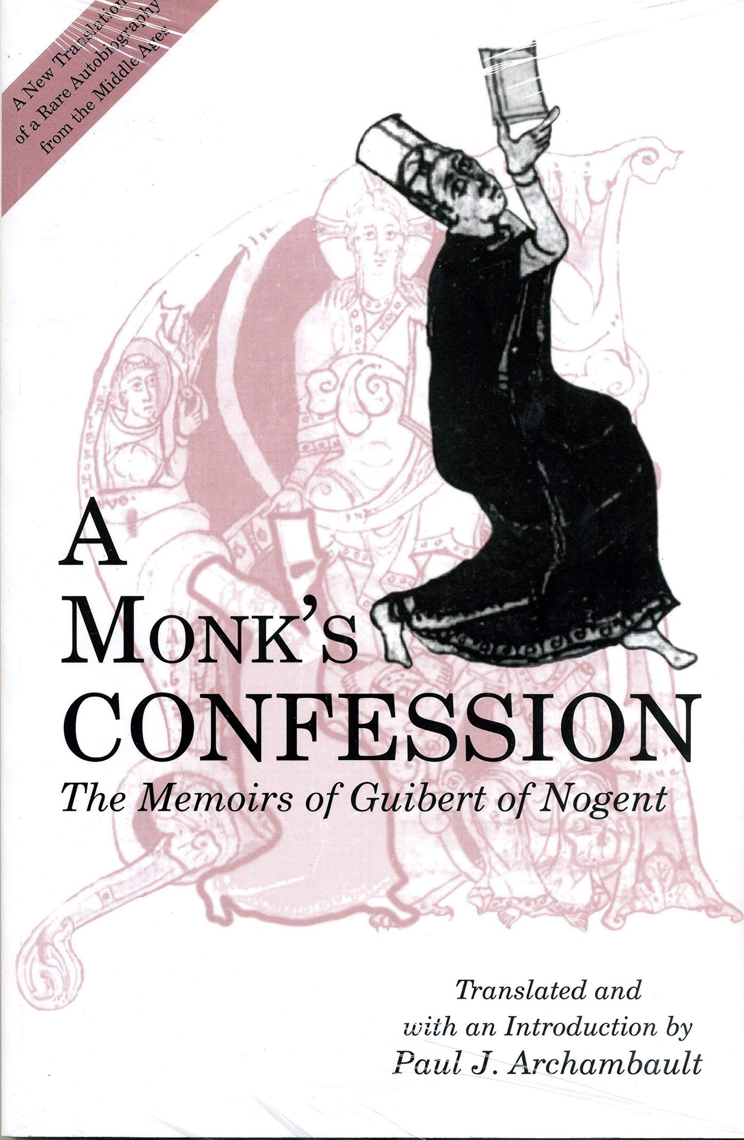 Monk's Confession: The Memoirs of Guibert of Nogent book cover