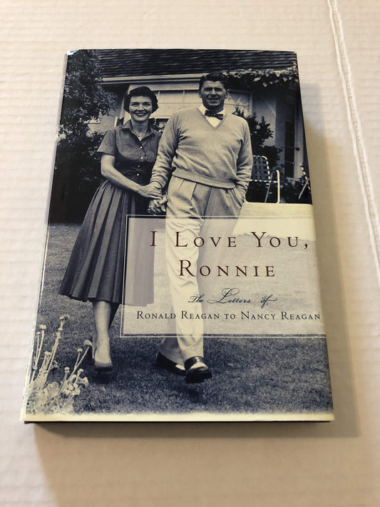 I Love You, Ronnie: The Letters of Ronald Reagan to Nancy Reagan book cover