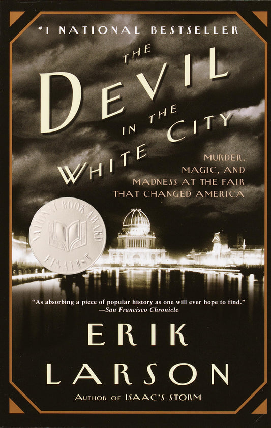 Devil in the White City: Murder, Magic, and Madness at the Fair That Changed America book cover