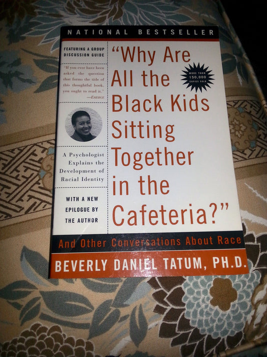 Why Are All the Black Kids Sitting Together in the Cafeteria? (Revised)