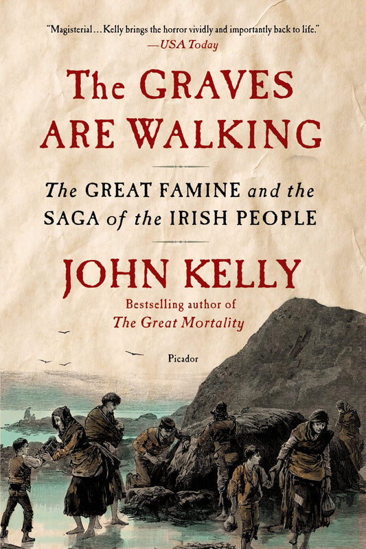 Graves Are Walking: The Great Famine and the Saga of the Irish People book cover