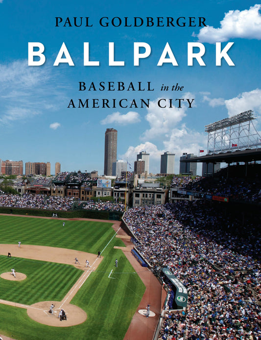 Ballpark: Baseball in the American City book cover