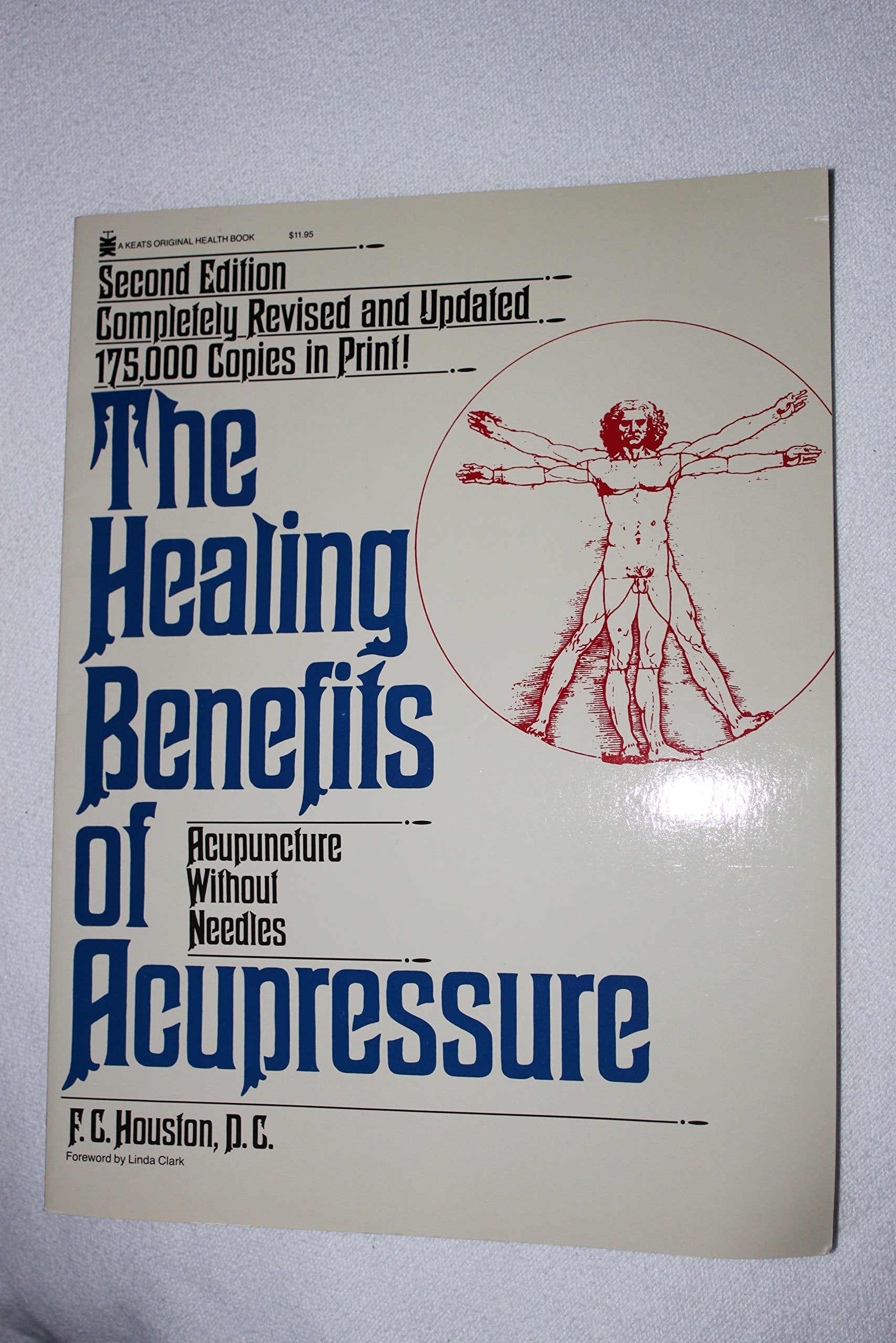Healing Benefits of Acupressure: Acupuncture Without Needles, 2nd Rev Ed. (Compl Rev & Updtd) book cover