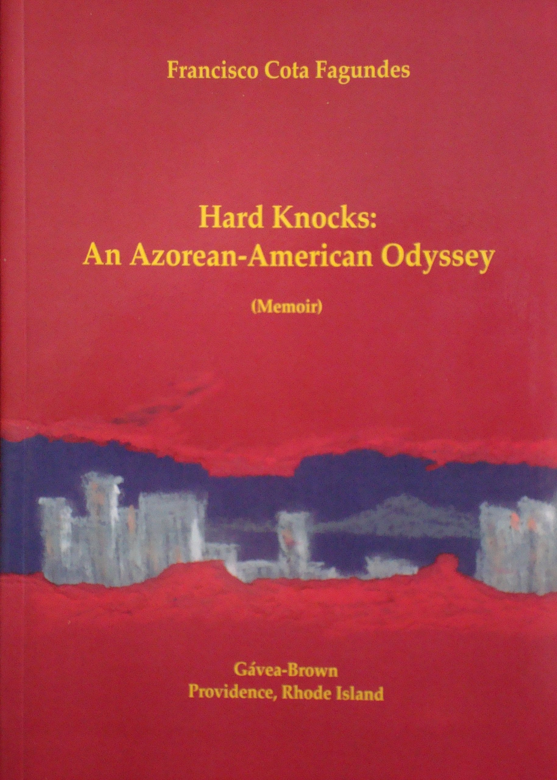 Hard Knocks: An Azorean American Odyssey: Memoir book cover