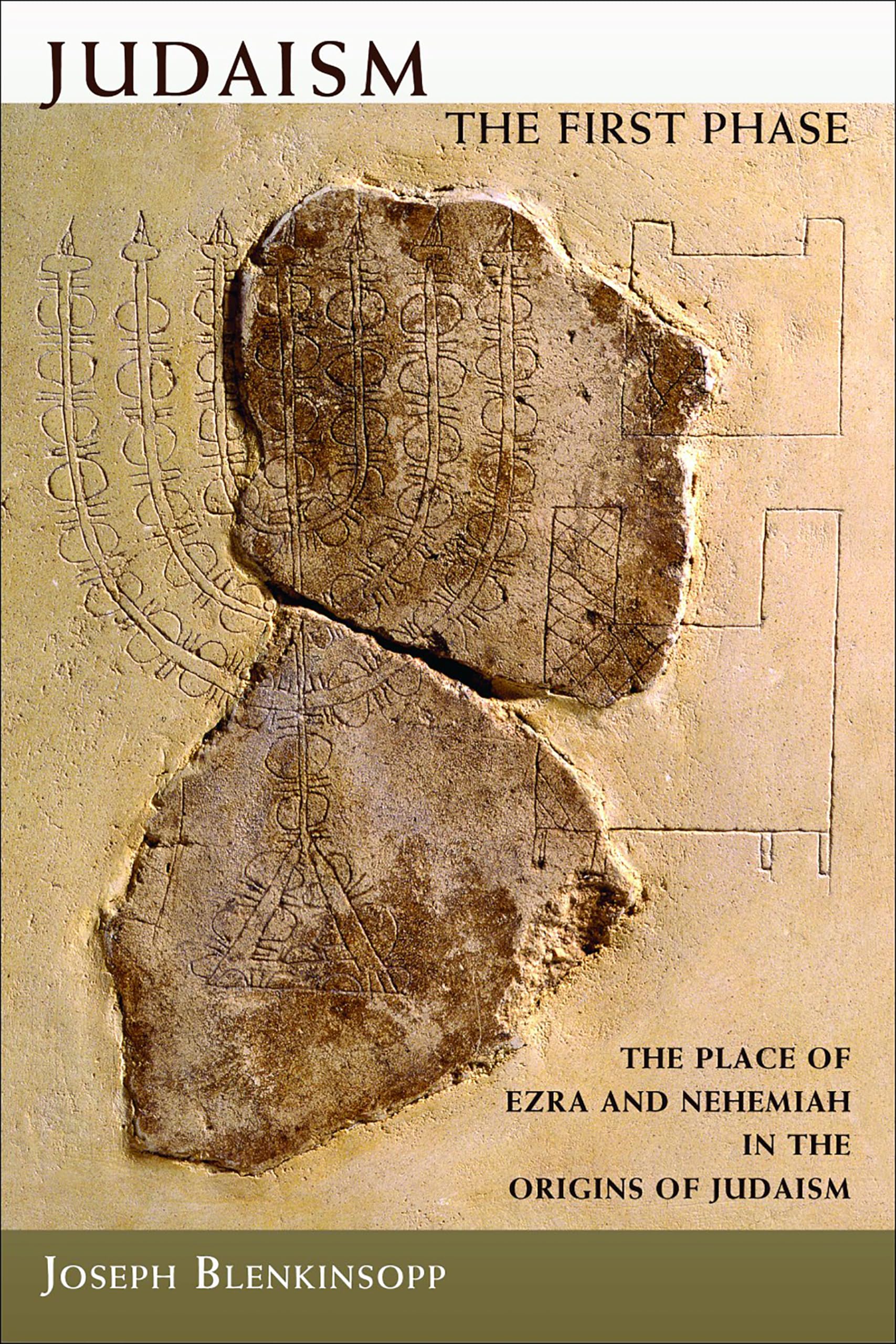 Judaism, the First Phase: The Place of Ezra and Nehemiah in the Origins of Judaism book cover