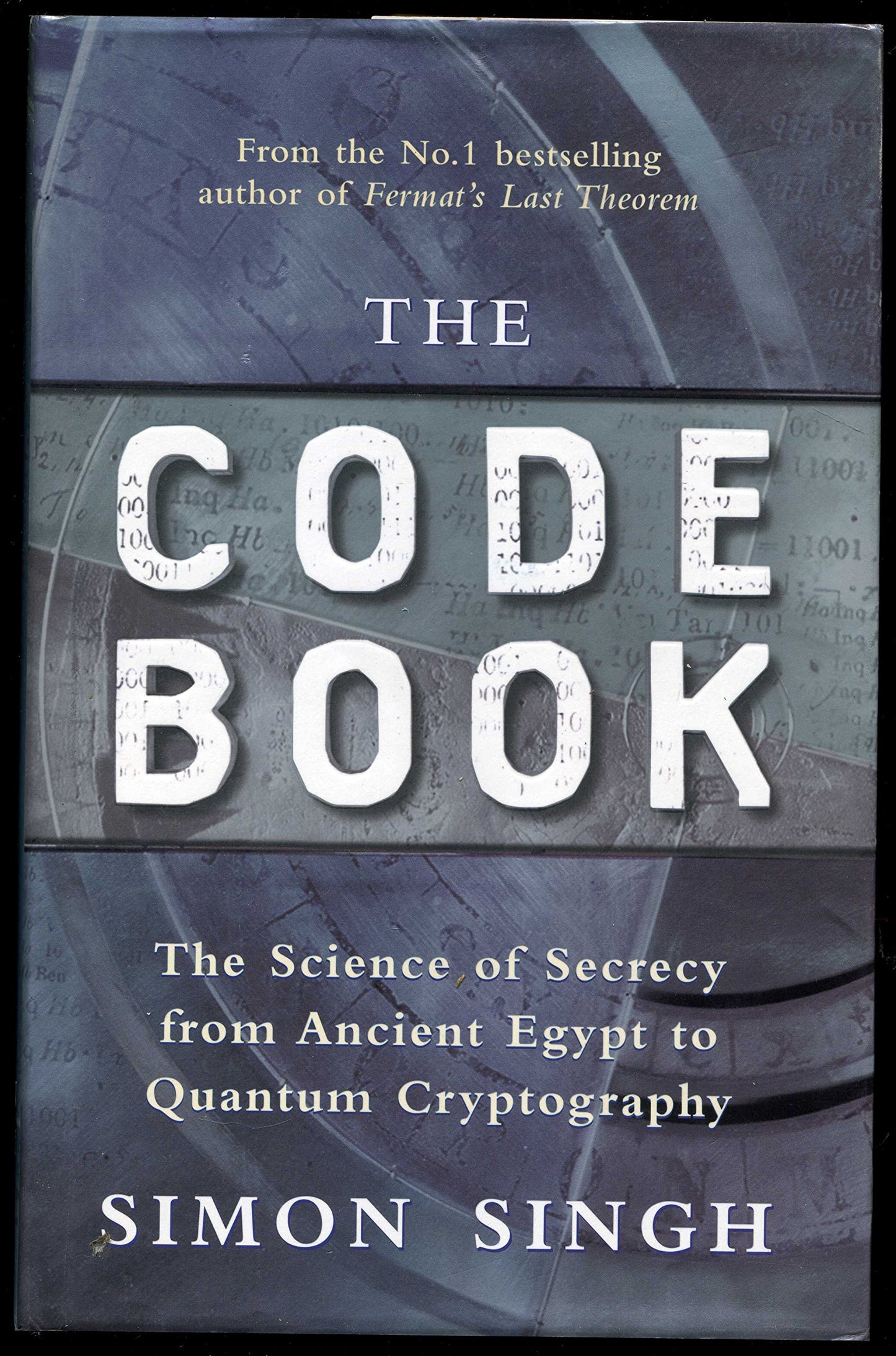 Code Book: The Evolution of Secrecy from Mary, to Queen of Scots to Quantum Crytography