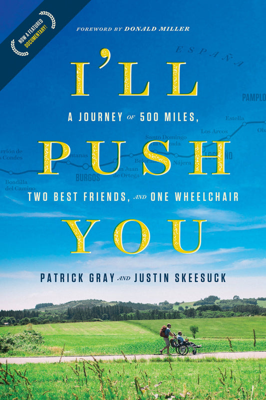I'll Push You: A Journey of 500 Miles, Two Best Friends, and One Wheelchair book cover