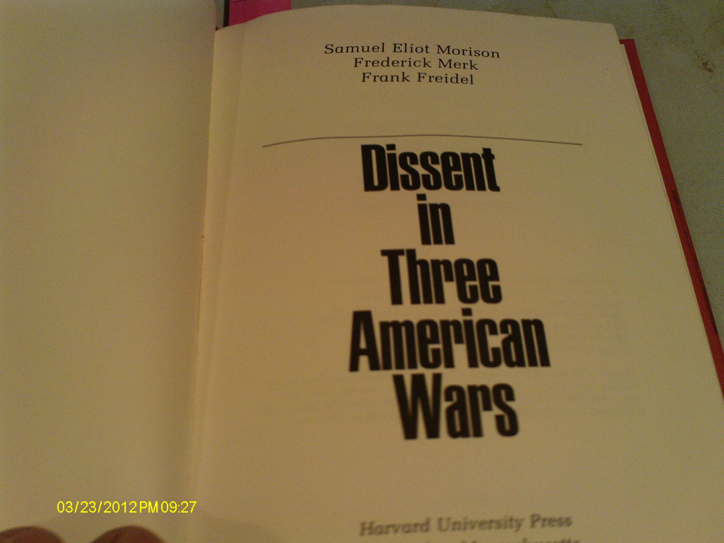 Dissent in Three American Wars: , book cover