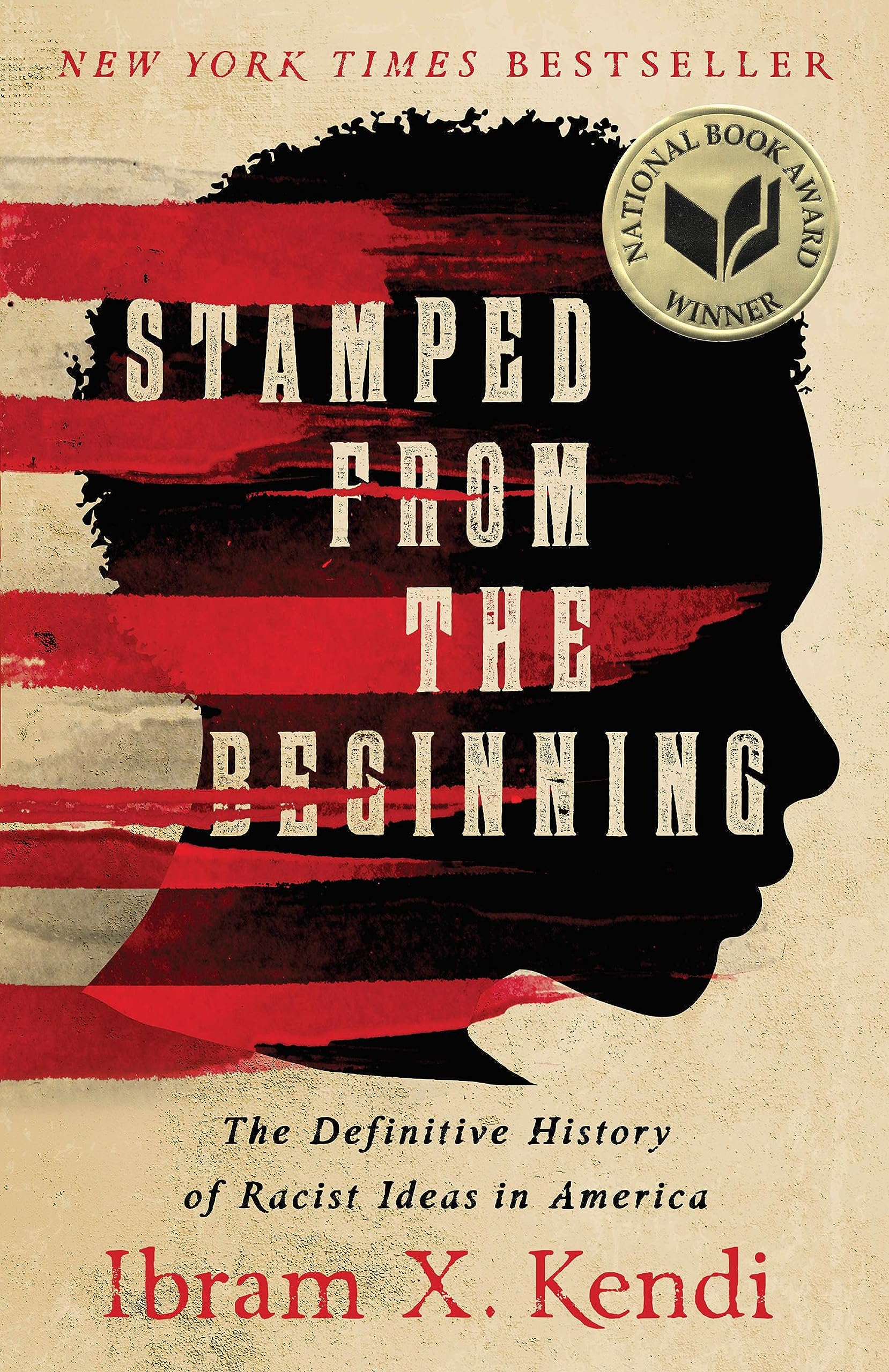 Stamped from the Beginning: The Definitive History of Racist Ideas in America book cover