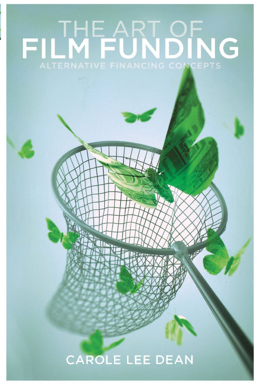 Art of Film Funding: Alternative Financing Concepts book cover