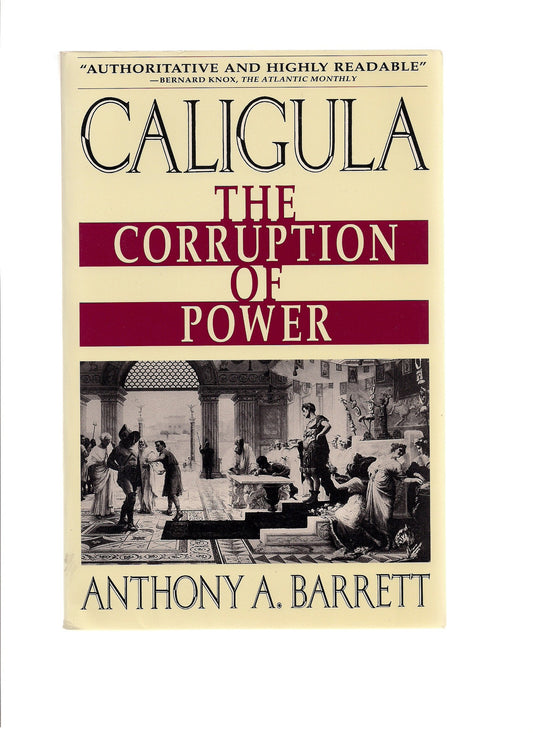 Caligula: The Corruption of Power (Touchstone)